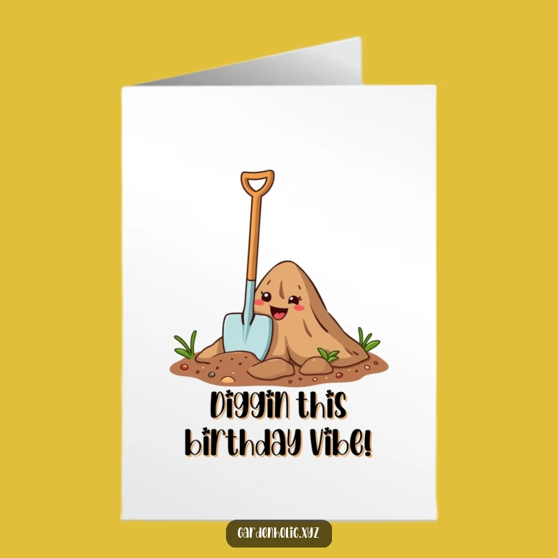 Free Printable Birthday Card: Happy Trowel Digging - Downloadable Fun Greeting