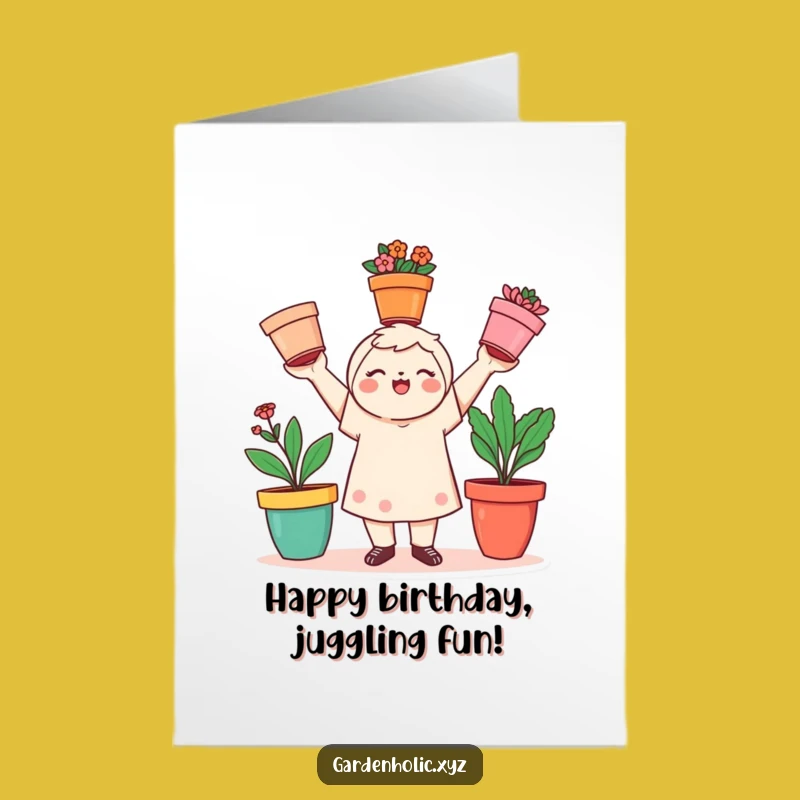 Free Printable Birthday Card: Juggling Gardener, Flower Pot Fun, Colorful Wishes