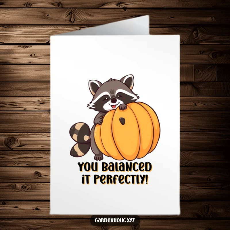 Funny Free Printable congratulations card, a giggling raccoon struggling to balance a huge pumpkin, marking a big achievement.