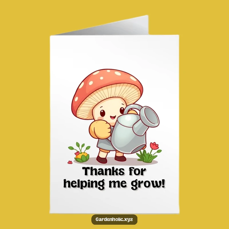 Free Printable Gardener Thank You Card: Mushroom's Effort Downloadable