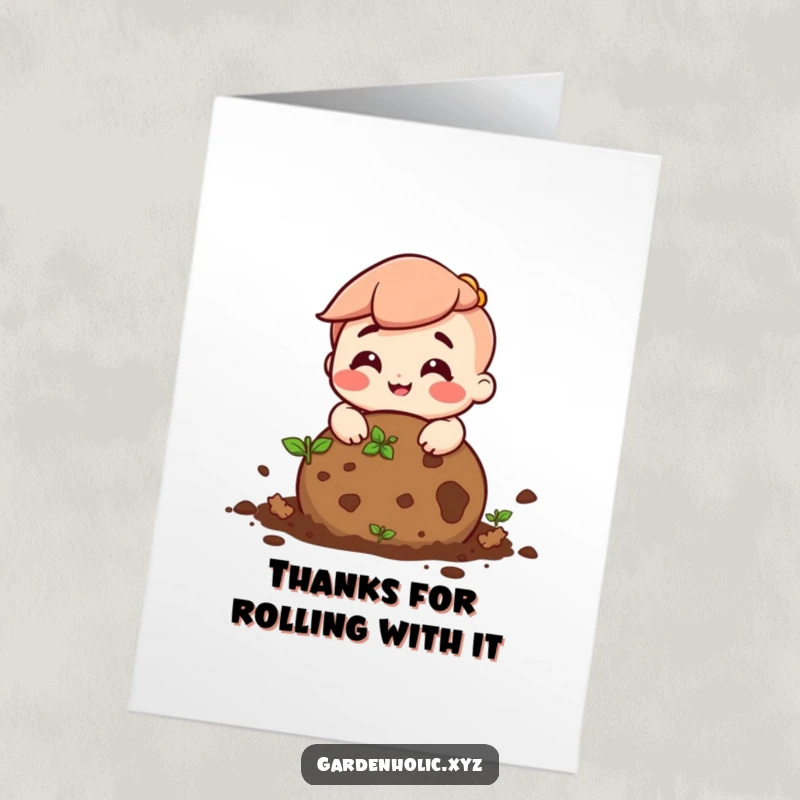 Funny Free Printable Thank You Card: A character happily rolling a ball of soil with a cheerful expression.