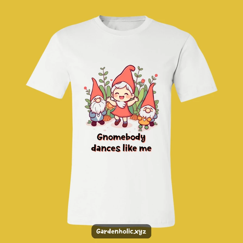 Funny Joyful Character T-Shirt - Dance Through Life with Gnomey Glee